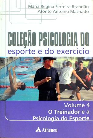 Imagem de Livro - O treinador e a psicologia do esporte