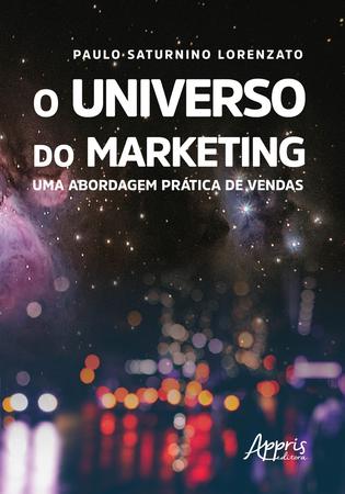 Imagem de Livro - O universo do marketing: uma abordagem prática de vendas