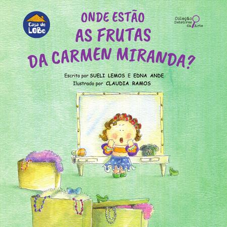 Imagem de Livro - Onde estão as frutas da Carmen Miranda?