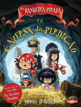 Imagem de Livro - Os Bandeira-Pirata e a caverna da perdição