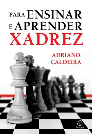 Livro - Para ensinar e aprender xadrez - Livros de Entretenimento