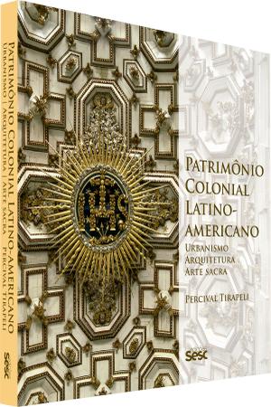 Imagem de Livro - Patrimônio colonial latino-americano