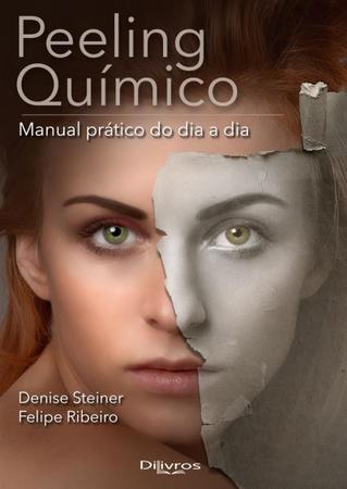 Imagem de Livro - Peeling Químico: Manual Prático do Dia a Dia - Steiner - Dilivros