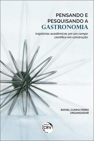 Imagem de Livro - Pensando e pesquisando a gastronomia