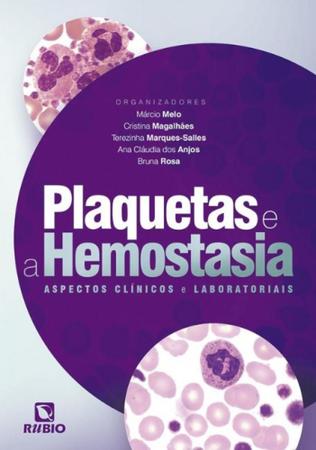 Imagem de Livro Plaquetas e Hemostasia: Aspectos Clínicos e Laboratoriais - Melo - Rúbio