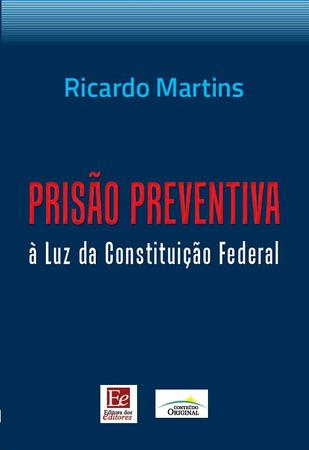 Imagem de Livro - Prisão preventiva à luz da Constituição Federal