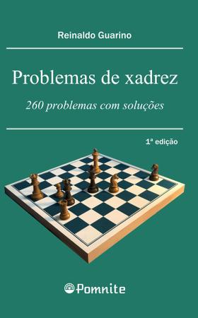 Livro - Problemas de xadrez: 260 problemas com soluções - Livros