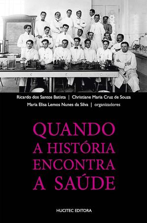 Imagem de Livro - QUANDO A HISTÓRIA ENCONTRA A SAÚDE