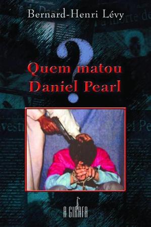 Imagem de Livro - Quem matou Daniel Pearl?