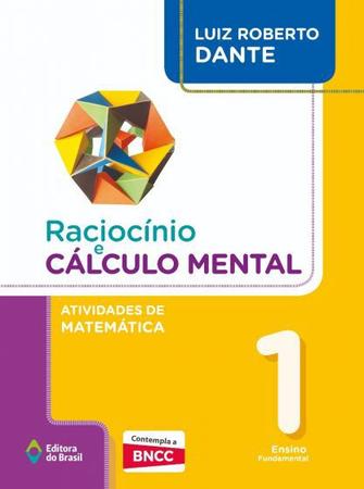 Imagem de Livro - Raciocínio e cálculo mental - Atividades de Matemática - 1º Ano - Ensino fundamental I