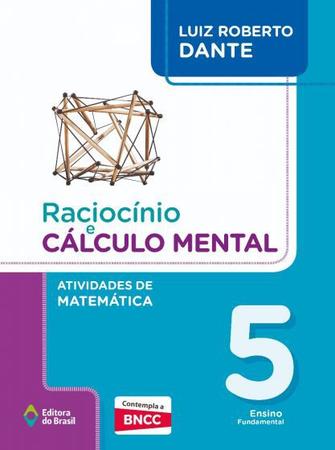 Imagem de Livro - Raciocínio e cálculo mental - Atividades de Matemática - 5º Ano - Ensino fundamental I