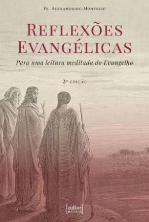 Imagem de Livro - Reflexões evangélicas - para uma leitura meditada do Evangelho