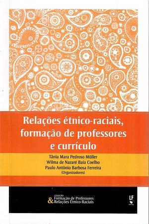 Imagem de Livro - Relações étnico-raciais, formação de professores e currículo
