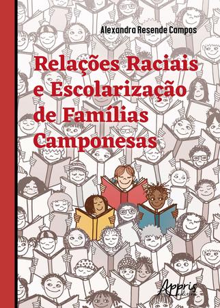 Imagem de Livro - Relações raciais e escolarização de famílias camponesas