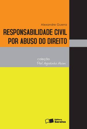 Imagem de Livro - Responsabilidade civil por abuso do direito - 1ª edição de 2011