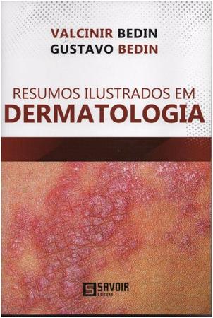 Imagem de Livro - Resumos Ilustrados em Dermatologia - Bedin - Savoir