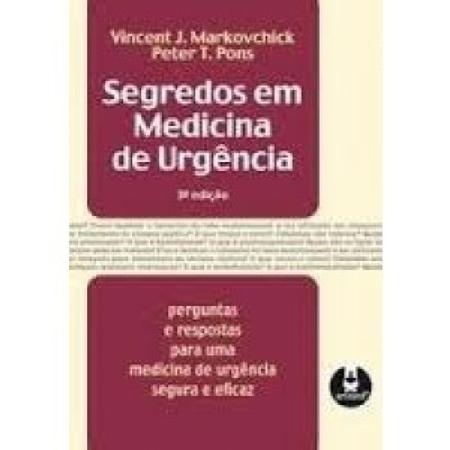 Livro - Segredos Em Medicina De Urgencia 3 Ed. Imagem de Livro - Segredos Em Medicina De Urgencia 3 Ed.