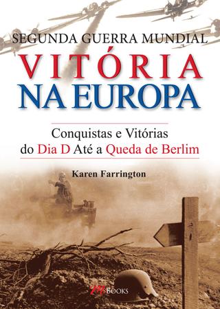Imagem de Livro - Segunda guerra mundial - vitória na Europa