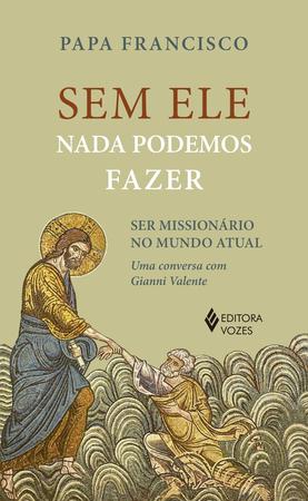 Imagem de Livro - Sem ele nada podemos fazer