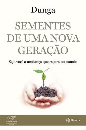 Imagem de Livro - Sementes de uma nova geração