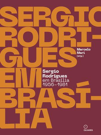 Imagem de Livro - Sergio Rodrigues em Brasília 1956-1981