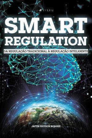 Imagem de Livro - Smart Regulation: Da regulação tradicional à regulação inteligente - Editora Viseu