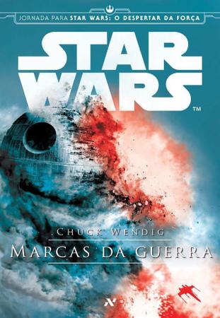 Star Wars – o Despertar da Força – Episódio Vii – Chuck Wendig