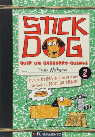 Imagem de Livro - Stick Dog 02 - Stick Dog Quer Um Cachorro Quente