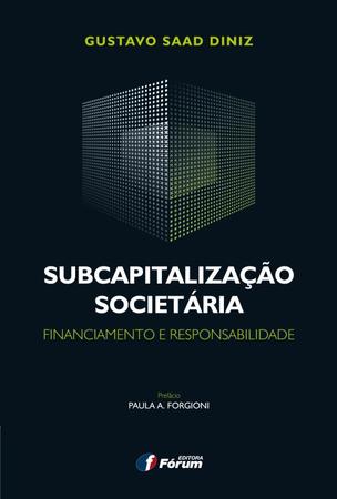 Livro - Subcapitalização societária -financiamento e responsabilidade Imagem de Livro - Subcapitalização societária -financiamento e responsabilidade