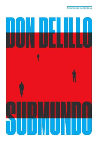 Imagem de Livro Submundo Don DeLillo