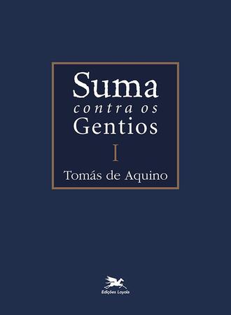 Imagem de Livro - Suma contra os gentios - Vol. I - (Bilíngue - Capa Dura)