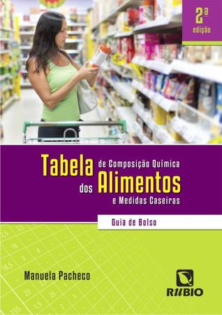 Imagem de Livro - Tabela de Composição Química dos Alimentos e Medidas Caseiras - Guia de Bolso - Pacheco - Rúbio