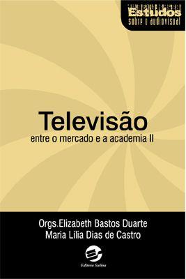 Imagem de Livro - Televisão entre o mercado e a academia II