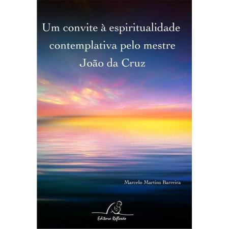 Imagem de Livro Um Convite A Espiritualidade Contemplativa Mestre João