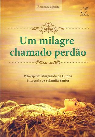 Imagem de Livro - Um milagre chamado perdão