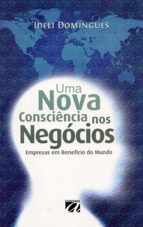 Imagem de Livro - Uma nova consciência nos negócios Empresas em benefício do mundo - Editora Aquariana