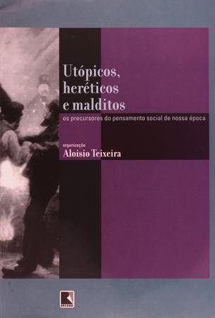 Imagem de Livro - UTÓPICOS, HERÉTICOS E MALDITOS