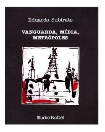 Imagem de Livro Vanguarda, Mídia, Metrópoles - Ensaios sobre Crise, Comunicação e Dominação