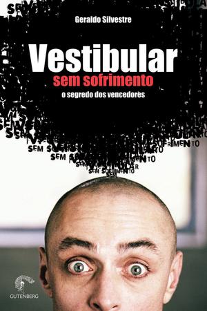 Imagem de Livro - Vestibular sem sofrimento - Os segredos dos vencedores