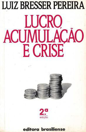 Imagem de LUCRO, ACUMULACAO E CRISE - 2ª ED - BRASILIENSE