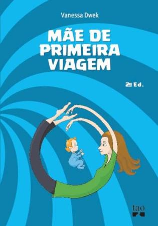 Imagem de Mae de Primeira Viagem - 02Ed/21 - BLUCHER