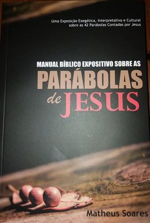 Imagem de Manual Bíblico Expositivo sobre as parábolas de Jesus Matheus Soares