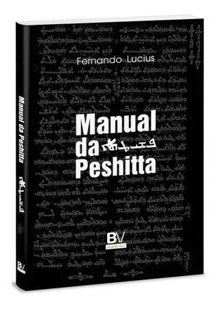 Imagem de Manual da Peshitta de Fernando Lucius - Editora BVBooks