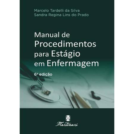 Imagem de Manual de procedimentos p/ estágio em enfermagem + Atlas Escolar do Corpo Humano - Anatomia - EDITORA MARTINARI