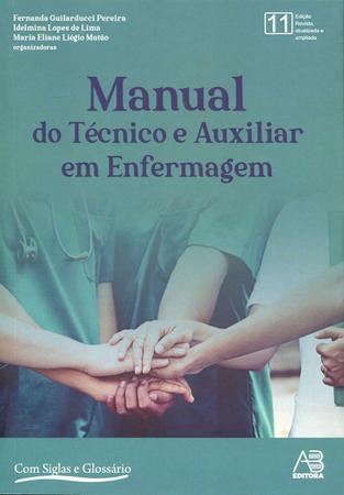 Imagem de Manual do Técnico e Auxiliar de Enfermagem - 11ª Edição (2021)