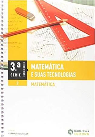 Imagem de Matematica E Suas Tecnologias - Matematica - 3 Serie - Vol 02 - Em - EDITORA BOM JESUS - DIDATICOS