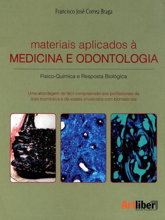Imagem de Materiais Aplicados À Medicina e Odontologia - Físico-Química e Resposta Biológica - Artliber