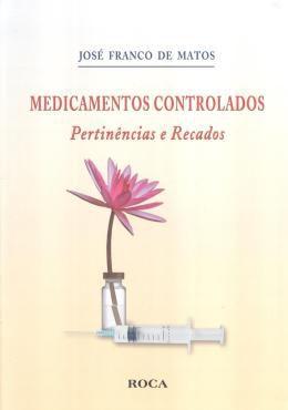 Imagem de MEDICAMENTOS CONTROLADOS - PERTINENCIAS E RECADOS -  