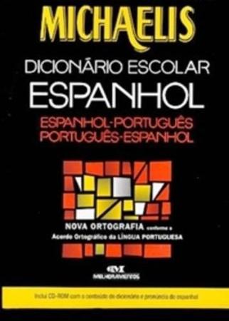 Imagem de Michaelis Dicionário Escolar De Espanhol - Espanhol/Português - Português/Espanhol - Com CD-ROM - Melhoramentos