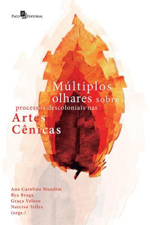 Imagem de Múltiplos Olhares Sobre Processos Descoloniais nas Artes Cênicas